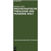 Protestantische Theologie und moderne Welt
